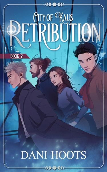 Retribution (City of Kaus, #2) (eBook, ePUB) Retribution (City of Kaus, #2) (eBook, ePUB)