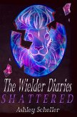 The Wielder Diaries: Shattered (eBook, ePUB)