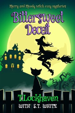 Merry and Moody Witch Cozy Mysteries - Lockhaven, T.; White, S. T.