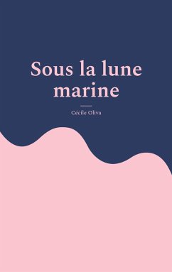 Sous la lune marine - Oliva, Cécile