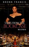 Beatrix (Tales From The Bookcase) (eBook, ePUB) Beatrix (Tales From The Bookcase) (eBook, ePUB)