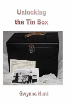 Unlocking the Tin Box - Hunt, Gwynne
