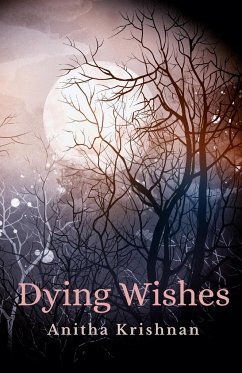 Dying Wishes - Krishnan, Anitha