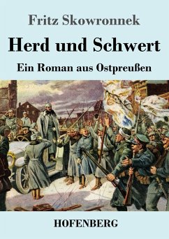 Herd und Schwert - Skowronnek, Fritz