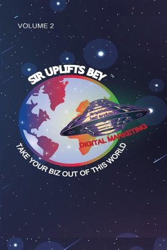 Take Your Biz Out of This World Volume 2 - Bey, Uplifts