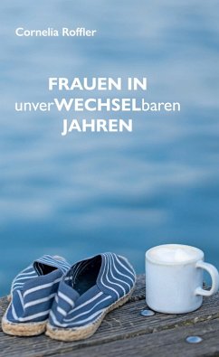 Frauen in unverwechselbaren Jahren (eBook, ePUB)