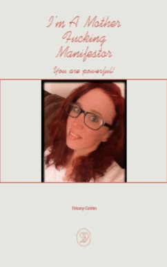 I'm a Mother Fucking Manifestor (eBook, ePUB) - Griffin, Tiffany