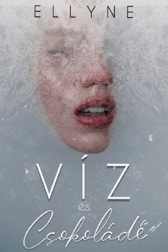 Víz és csokoládé (eBook, ePUB) - Ellyne