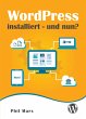 WordPress installiert - und nun?... - Bild 1