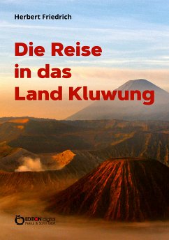Die Reise in das Land Kluwung (eBook, ePUB) - Friedrich, Herbert