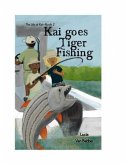Kai goes Tiger Fishing (eBook, ePUB)
