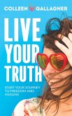 Live Your Truth (eBook, ePUB) Live Your Truth (eBook, ePUB)