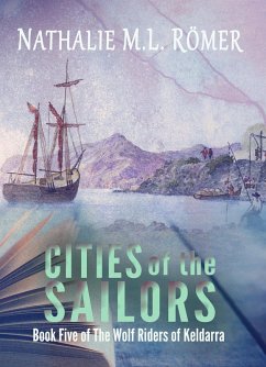 Cover Cities of the Sailors (The Wolf Riders of Keldarra, #5) (eBook, ePUB)