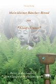 Mein kleines Räucher-Ritual zur &quote;Klang-Trance&quote; (eBook, ePUB)