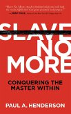 Slave No More (eBook, ePUB) Slave No More (eBook, ePUB)
