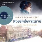 Berlin Friedrichstraße: Novembersturm / Friedrichstraßensaga Bd.1 (MP3-Download)