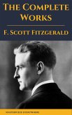 The Complete Works of F. Scott Fitzgerald (eBook, ePUB)