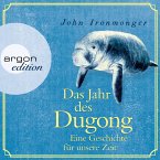 Das Jahr des Dugong - Eine Geschichte für unsere Zeit (Ungekürzt) (MP3-Download)