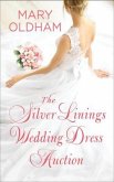 The Silver Linings Wedding Dress Auction (eBook, ePUB) The Silver Linings Wedding Dress Auction (eBook, ePUB)