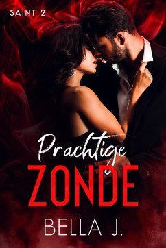 Prachtige zonde (Saint, #2) (eBook, ePUB) - J., Bella