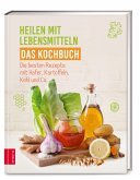 Heilen mit Lebensmitteln - Das Kochbuch (Mängelexemplar)