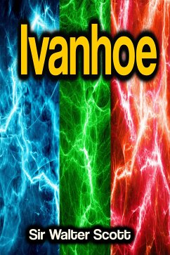 Ivanhoe (eBook, ePUB) - Scott, Sir Walter