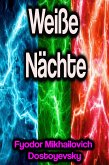 Weiße Nächte (eBook, ePUB)