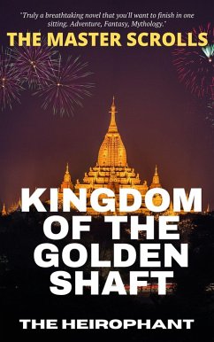 Kingdom of the Golden Shaft (The Master Scrolls, #1) (eBook, ePUB) - Mathur, Puneet