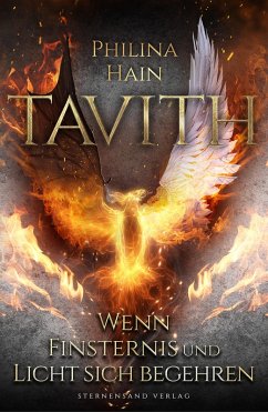 Tavith (Band 3): Wenn Finsternis und Licht sich begehren (eBook, ePUB) - Hain, Philina