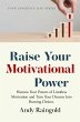 Raise Your Motivational Power (Your... - Bild 1