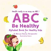 ABC Be Healthy: Alphabet Book for Healthy Kids (eBook, ePUB)