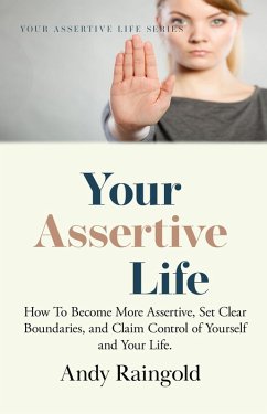 Your Assertive Life (eBook, ePUB) - Raingold, Andy