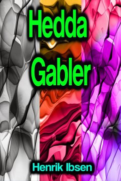 Hedda Gabler (eBook, ePUB) - Ibsen, Henrik