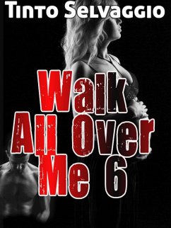 Cover Walk All Over Me 6 (eBook, ePUB)