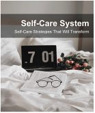 The Self Care System (eBook, ePUB) The Self Care System (eBook, ePUB)