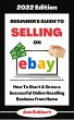 Beginner's Guide To Selling On Ebay... - Bild 1
