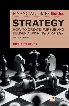 The Financial Times Guide to Strategy (eBook, ePUB) - Koch, Richard