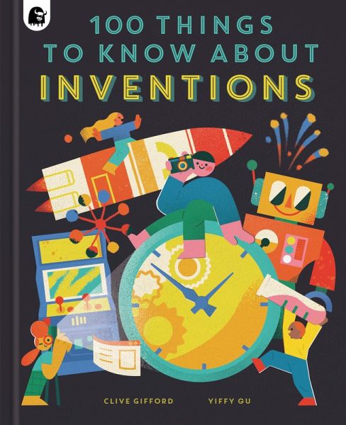 100 Things to Know About Inventions (eBook, ePUB) 100 Things to Know About Inventions (eBook, ePUB)