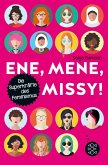 Ene, mene, Missy. Die Superkräfte des Feminismus (Mängelexemplar) Ene, mene, Missy. Die Superkräfte des Feminismus (Mängelexemplar)