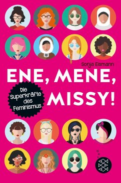 Ene, mene, Missy. Die Superkräfte des Feminismus   (Mängelexemplar) - Eismann, Sonja