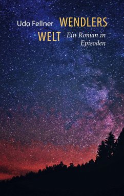 Wendlers Welt - Fellner, Udo