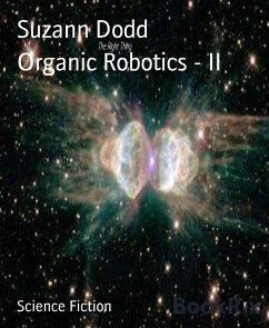 Organic Robotics - II (eBook, ePUB) - Dodd, Suzann