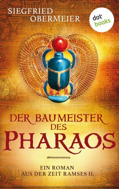 Der Baumeister des Pharaos (eBook, ePUB) - Obermeier, Siegfried