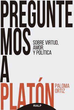 Preguntemos a Platón (eBook, ePUB) - Ortiz García, Paloma