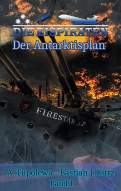 Die Eispiraten - Tupolewa, A.;Kurz, Bastian J.