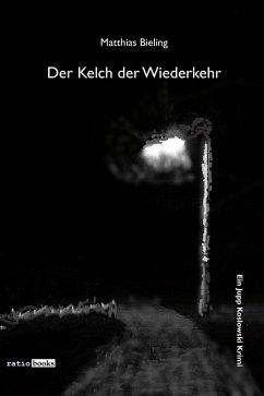 Der Kelch der Wiederkehr (eBook, ePUB) - Bieling, Matthias