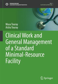 Clinical Work and General Management of a Standard Minimal-Resource Facility (eBook, PDF) - Touray, Musa; Touray, Aisha