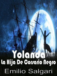 Yolanda La Hija Del Corsario Negro (eBook, ePUB) - Salgari, Emilio