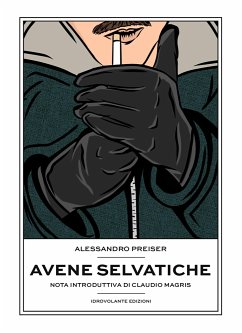 Avene selvatiche (eBook, ePUB) - Preiser, Alessandro