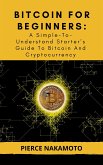 Bitcoin For Beginners: (eBook, ePUB)